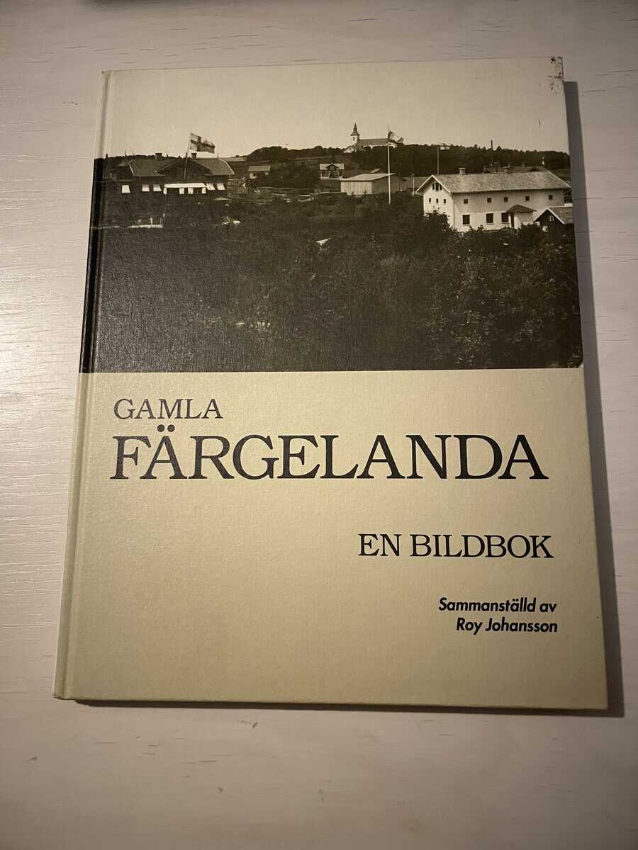 Roy Johansson : Gamla Färgelanda
