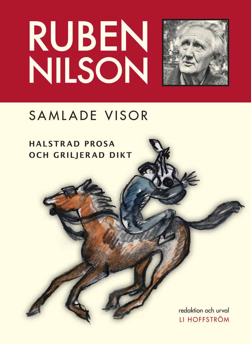 Ruben Nilsson : Ruben Nilson : samlade visor - halstrad prosa och griljerad dikt