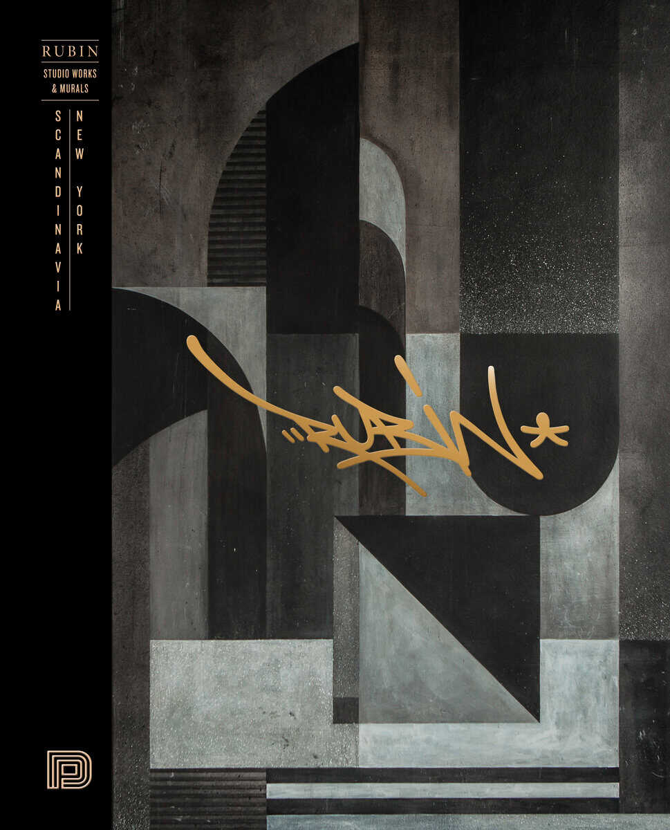 Rubin Sjöman, Tony ; Almqvist, Björn : Rubin : studio works & murals : Scandinavia - New York