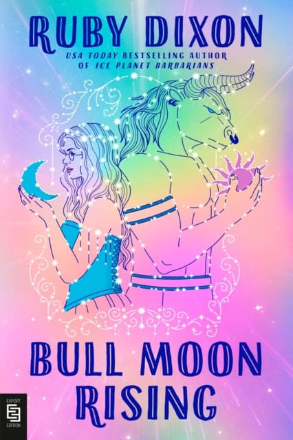 Ruby Dixon : Bull Moon Rising