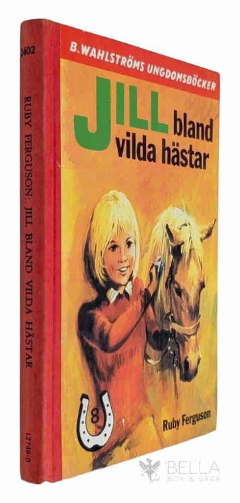 Ruby Ferguson : Jill bland vilda hästar