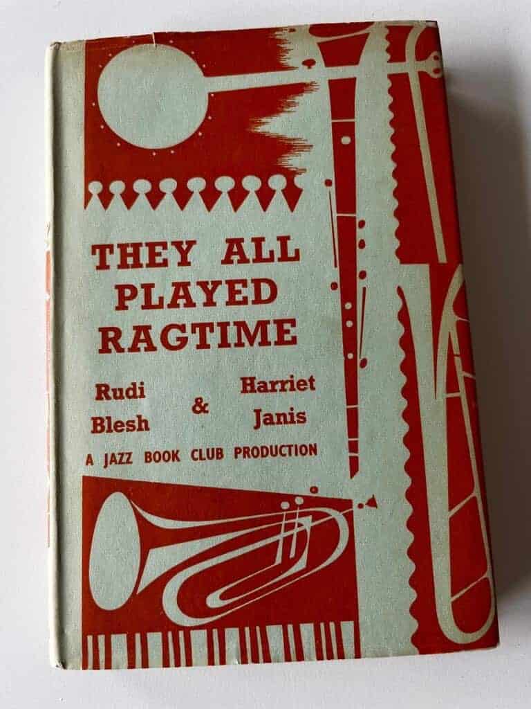 Rudi Blesh ; Harriet Janis : They all played Ragtime