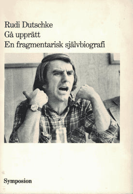 Rudi Dutschke : Gå upprätt