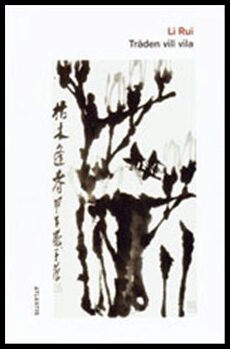 Rui Li : Träden vill vila