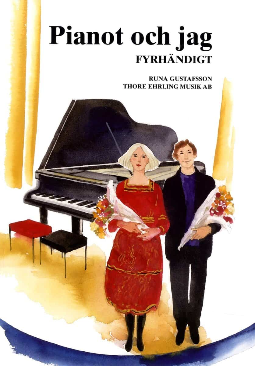 Runa Gustafsson : Pianot och jag Fyrhändigt