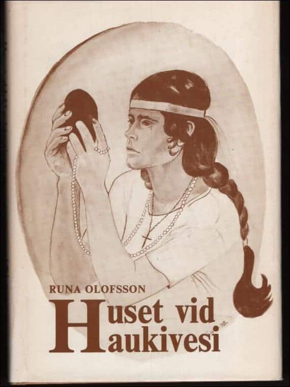 Runa Olofsson : Huset vid Haukivesi