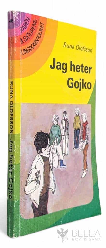 Runa Olofsson : Jag heter Gojko