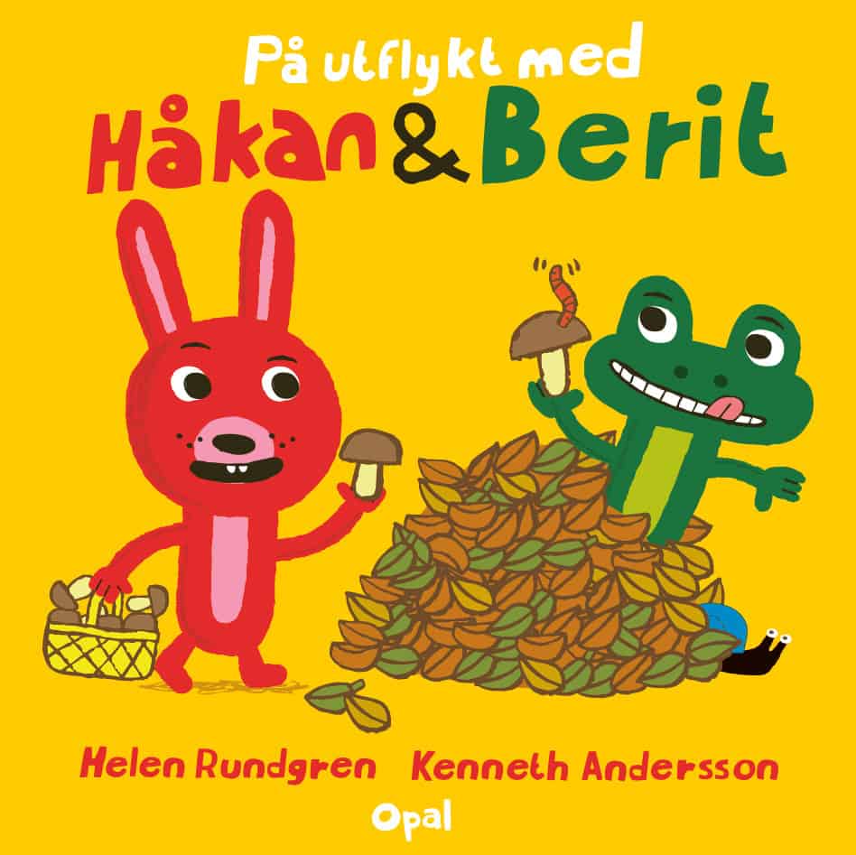 Rundgren, Helen ; Andersson, Kenneth : På utflykt med Håkan & Berit