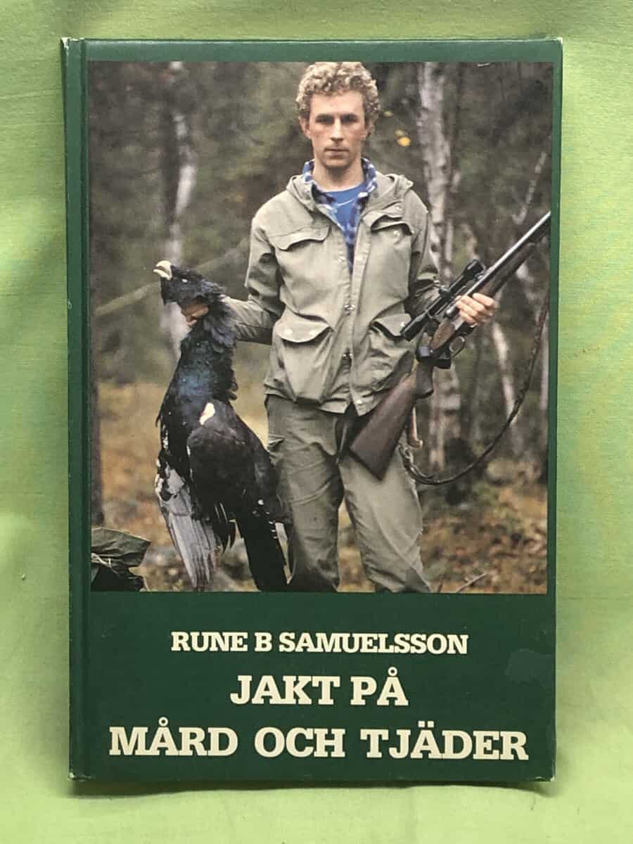 Rune B. Samuelsson : Jakt på mård och tjäder