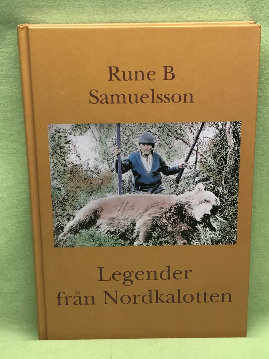 Rune B. Samuelsson : Legender från Nordkalotten