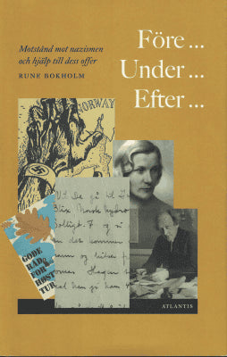 Rune Bokholm : Före- under- efter-