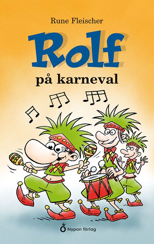 Rune Fleischer : Rolf på karneval