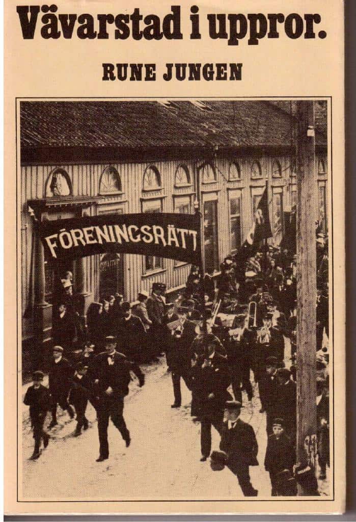 Rune Jungen : Vävarstad i uppror