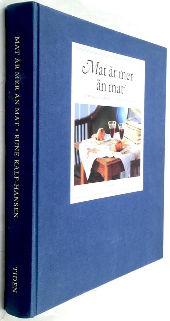 Rune Kalf-Hansen -- Nisse Peterson : Mat är mer än mat