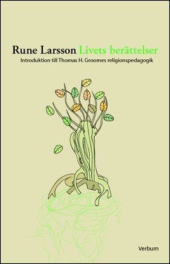 Rune Larsson : Livets berättelser