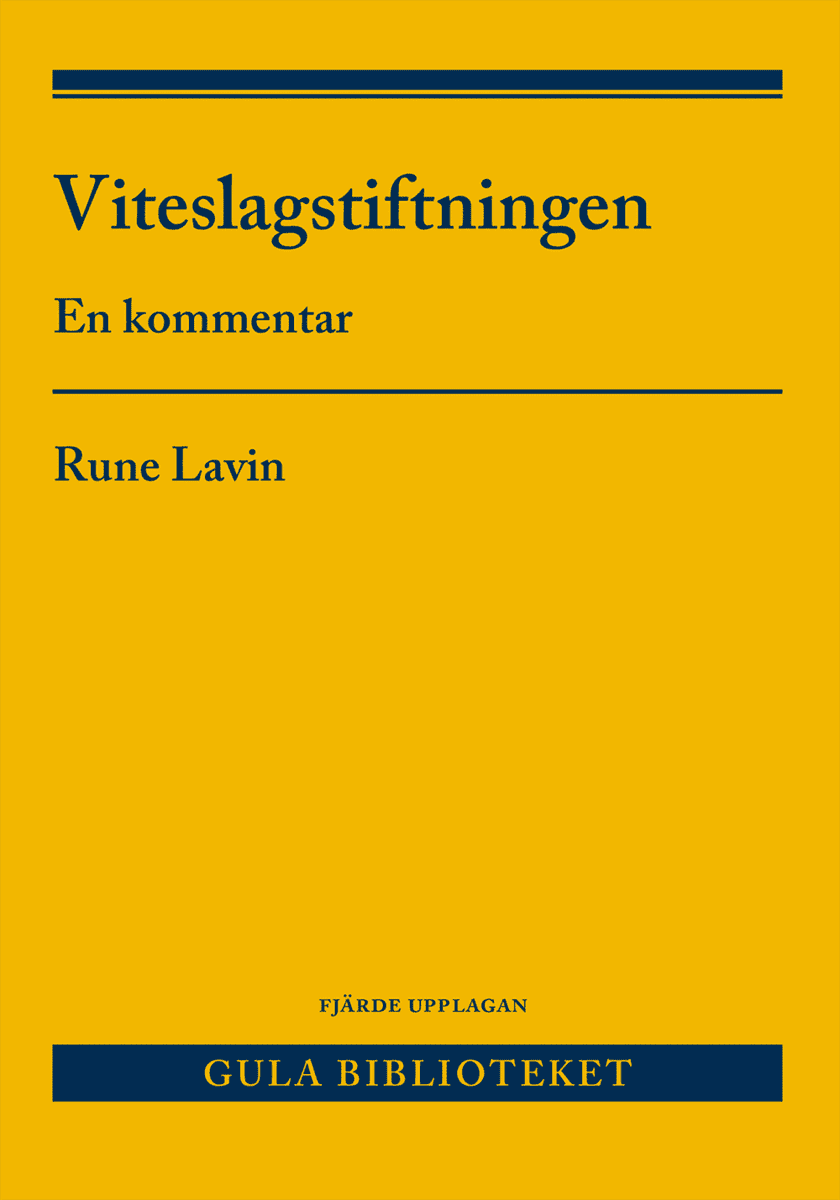 Rune Lavin : Viteslagstiftningen : en kommentar