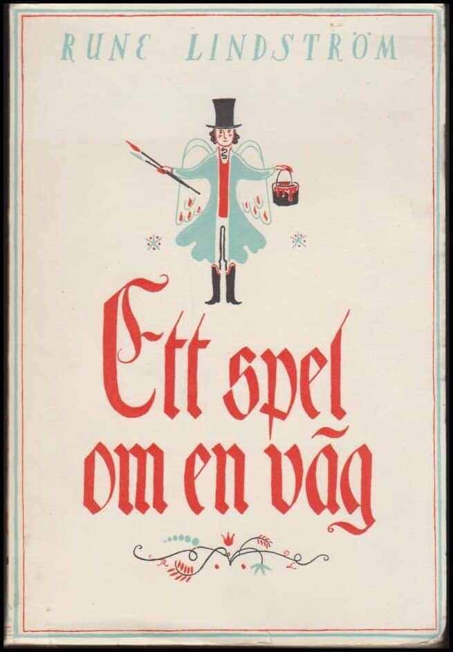 Rune Lindström : Ett spel om en väg som till himla bär