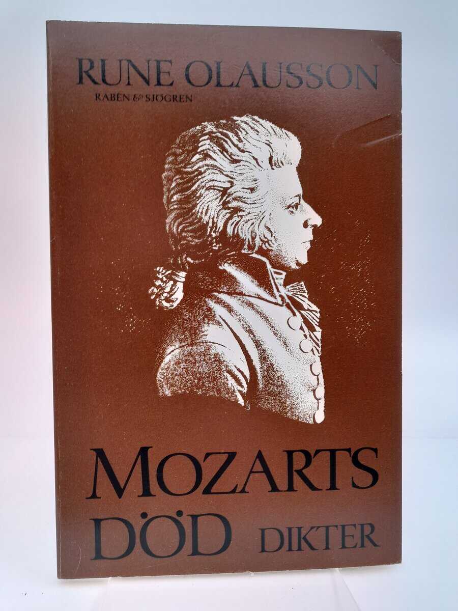 Rune Olausson : Mozarts död och andra dikter