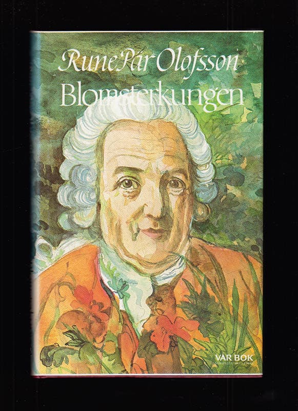 Rune Pär Olofsson : Blomsterkungen
