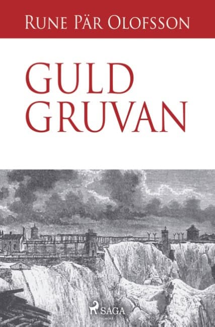Rune Pär Olofsson : Guldgruvan