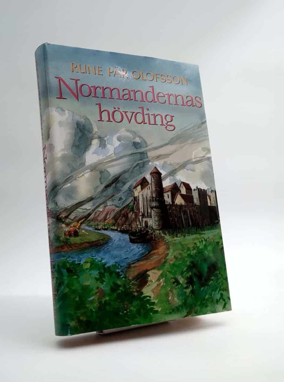 Rune Pär Olofsson : Normandernas hövding