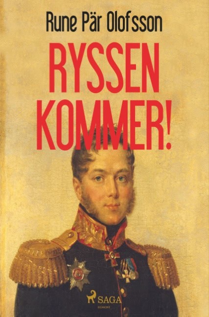 Rune Pär Olofsson : Ryssen kommer!