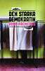 Rune Premfors : Den starka demokratin