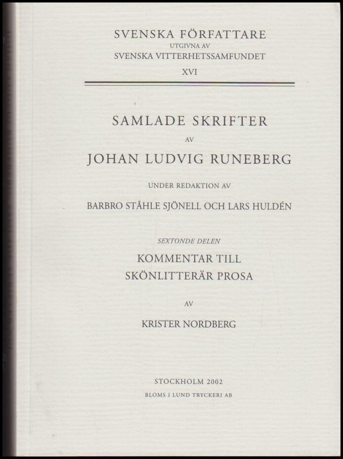 Runeberg, Johan Ludvig ; Ståhle Sjönell, Barbro ; Huldén, Lars (red.) : Sextonde delen