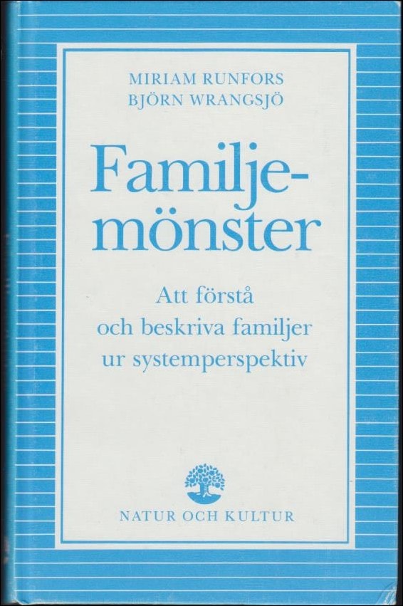 Runfors, Miriam ; Wrangsjö, Björn : Familjemönster
