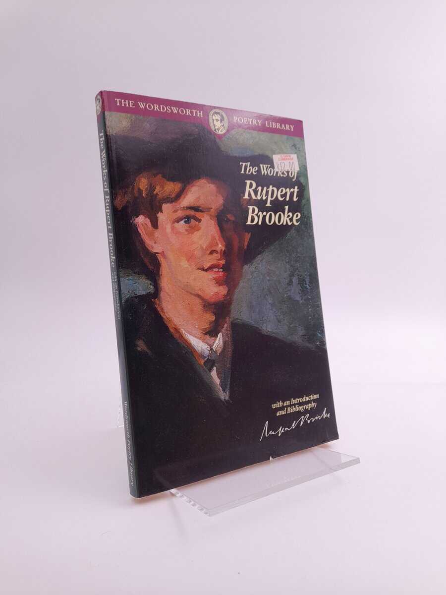 Rupert Brooke : The works of Rupert Brooke