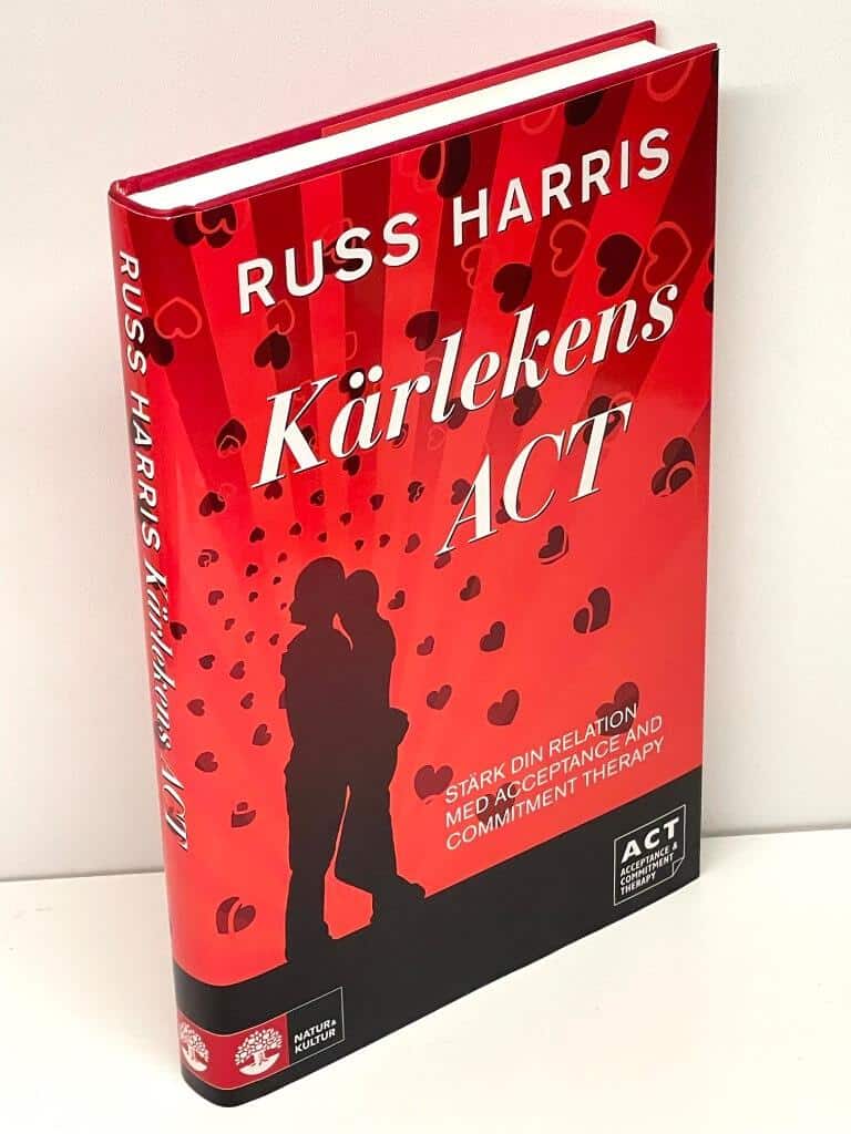 Russ Harris : Kärlekens ACT