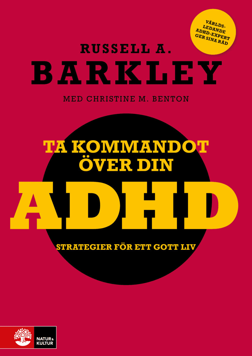 Russell A Barkley : Ta kommandot över din ADHD