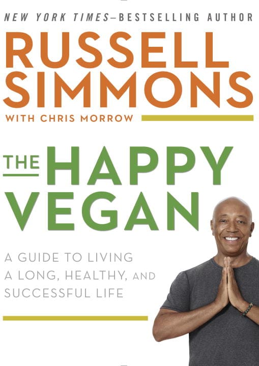 Russell Simmons : Happy vegan - a guide to living a long, healthy, and successful life