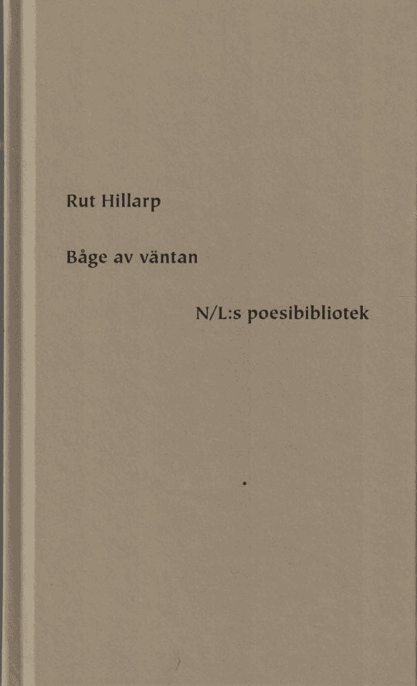 Rut Hillarp : Båge av väntan