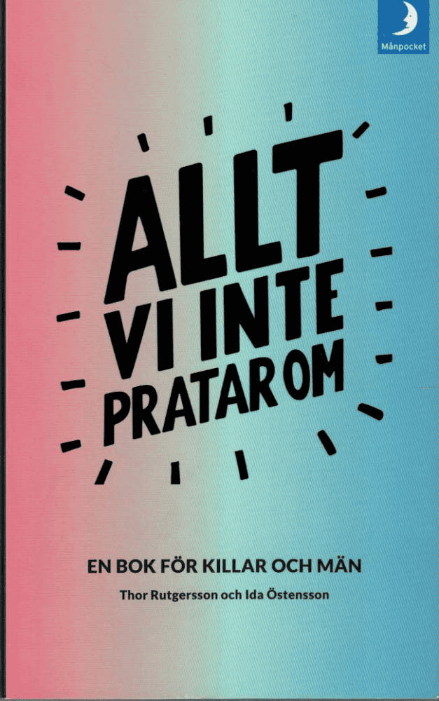 Rutgersson, Thor ; Östensson, Ida : Allt vi inte pratar om