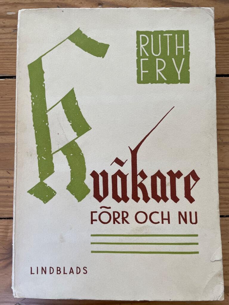 Ruth Fry : Kväkare förr och nu
