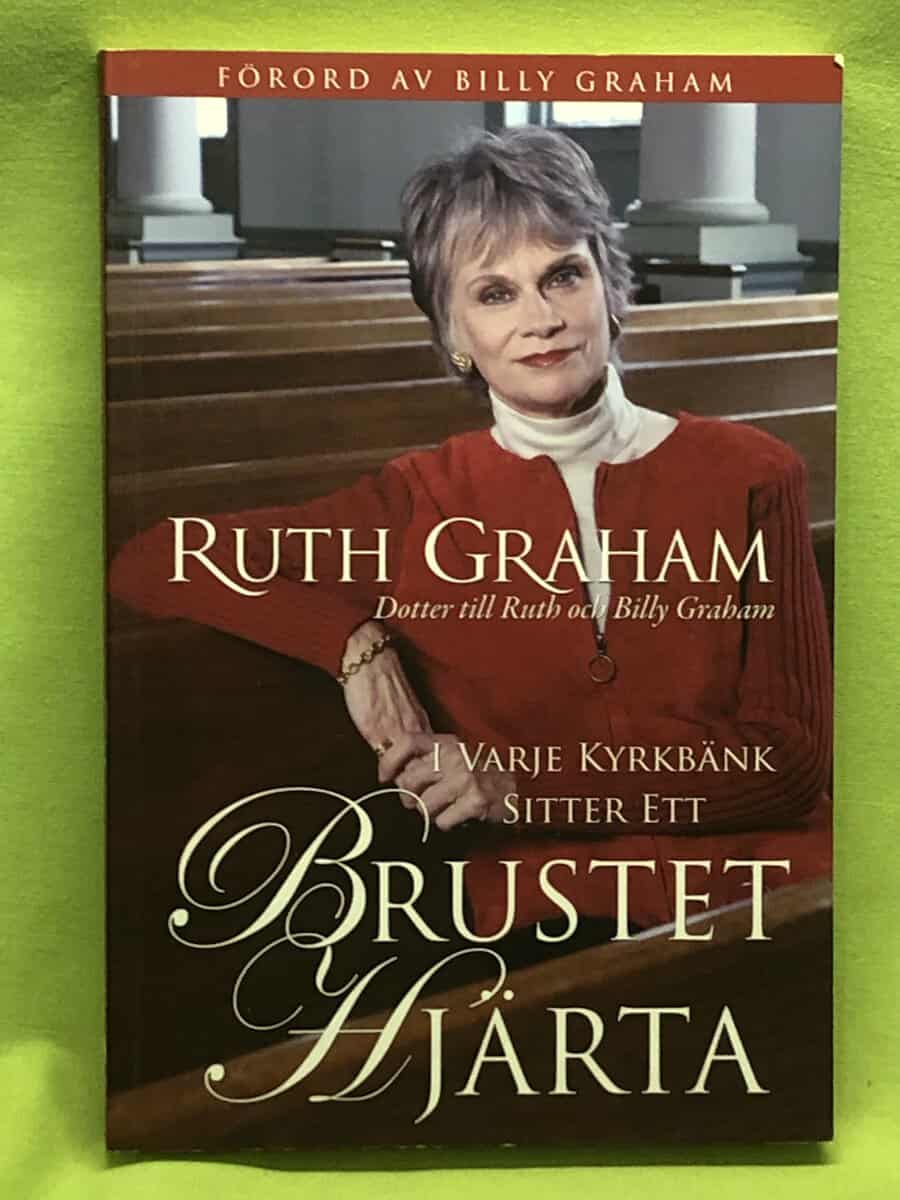 Ruth Graham : I varje kyrkbänk sitter ett brustet hjärta