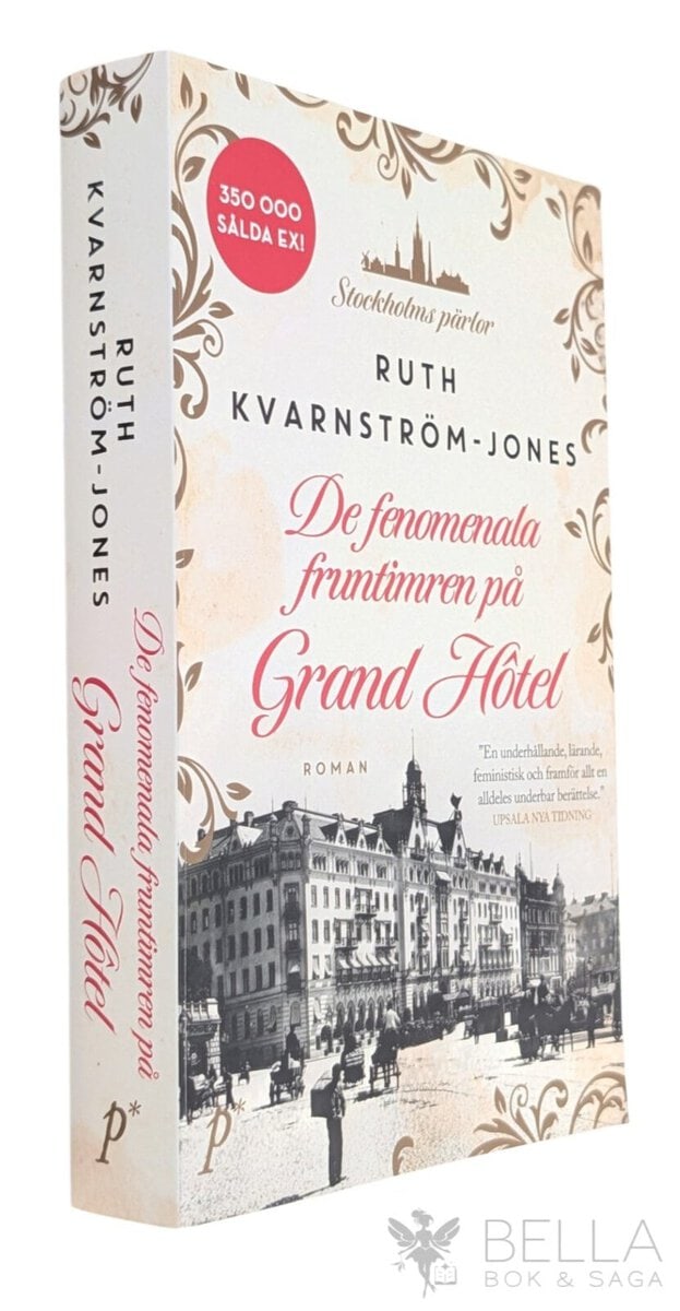 Ruth Kvarnström-Jones : De fenomenala fruntimren på Grand Hôtel