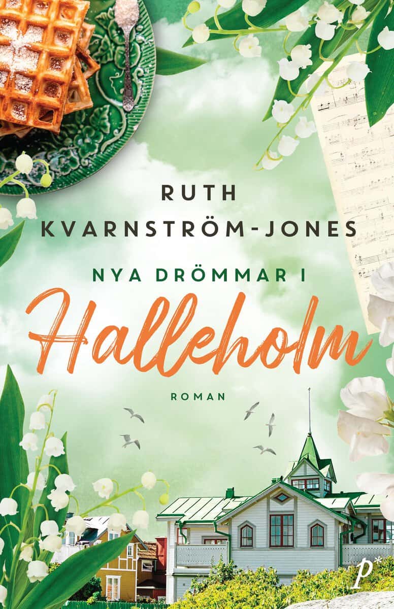 Ruth Kvarnström-Jones : Nya drömmar i Halleholm