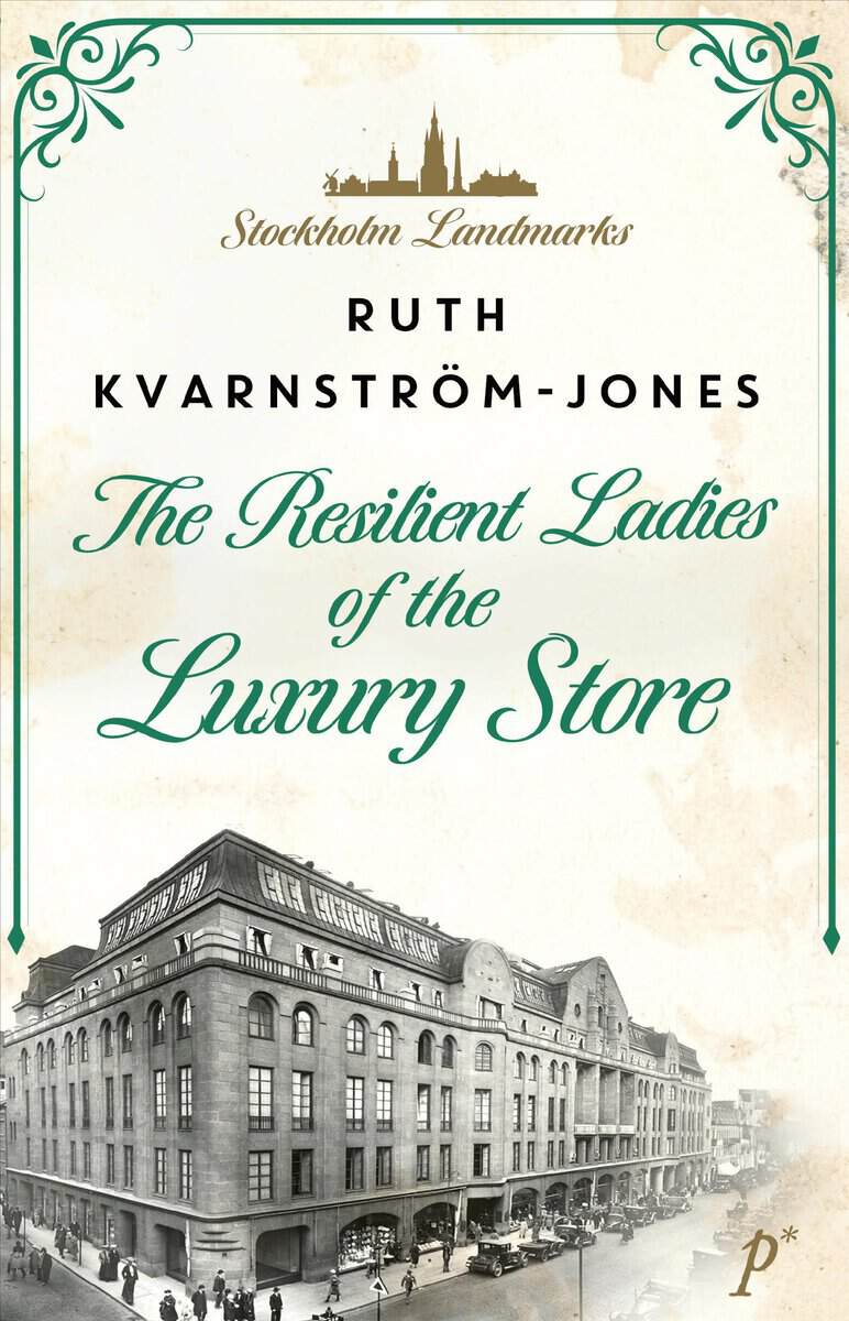 Ruth Kvarnström-Jones : The resilient ladies of the luxury store