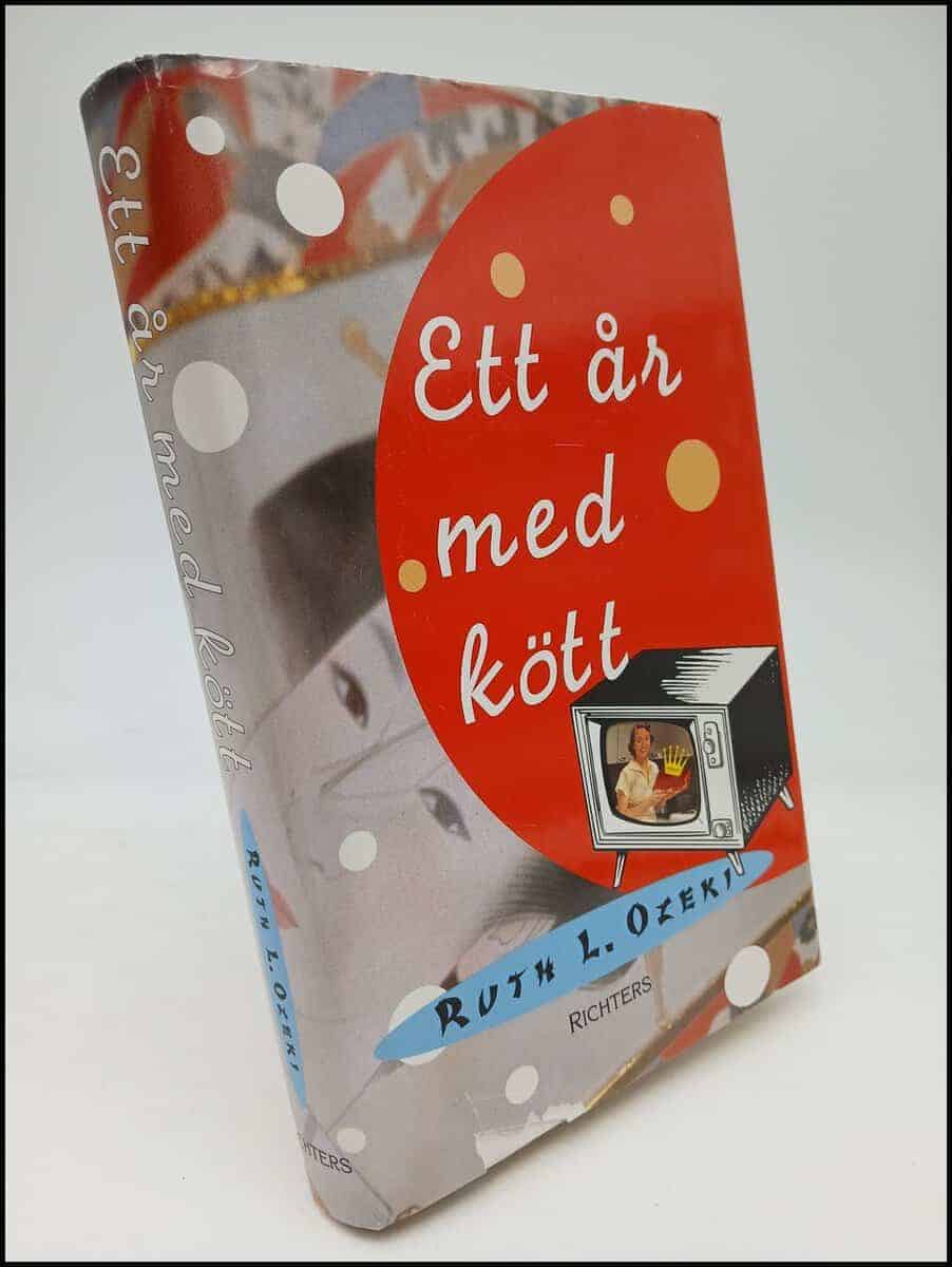 Ruth L. Ozeki : Ett år med kött