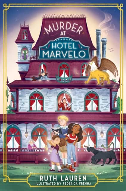 Ruth Lauren : Murder at Hotel Marvelo