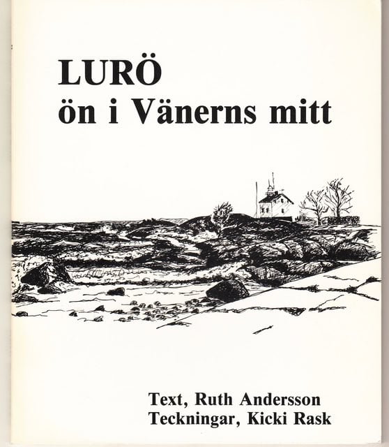 Andersson, Ruth Rask, Kicki : Lurö ön i Vänerns mitt