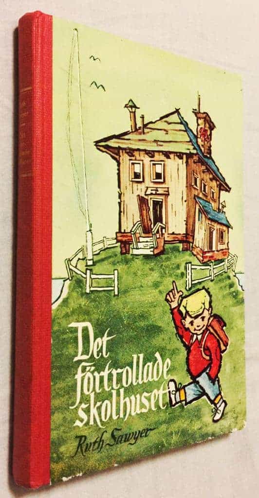 Ruth Sawyer : Det förtrollade skolhuset