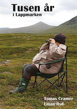 Ryd, Lilian ; Cramér, Tomas : Tusen år i Lappmarken