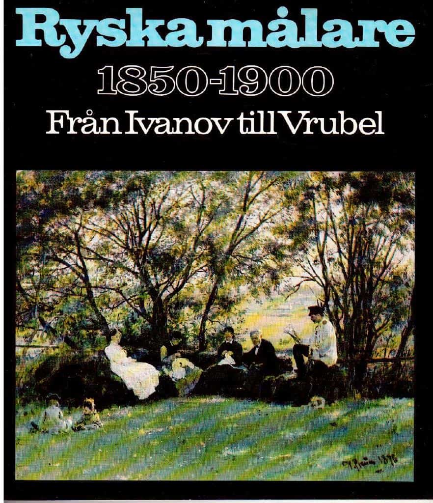 Ryska målare 1850-1900. Från Ivanov till Vrubel