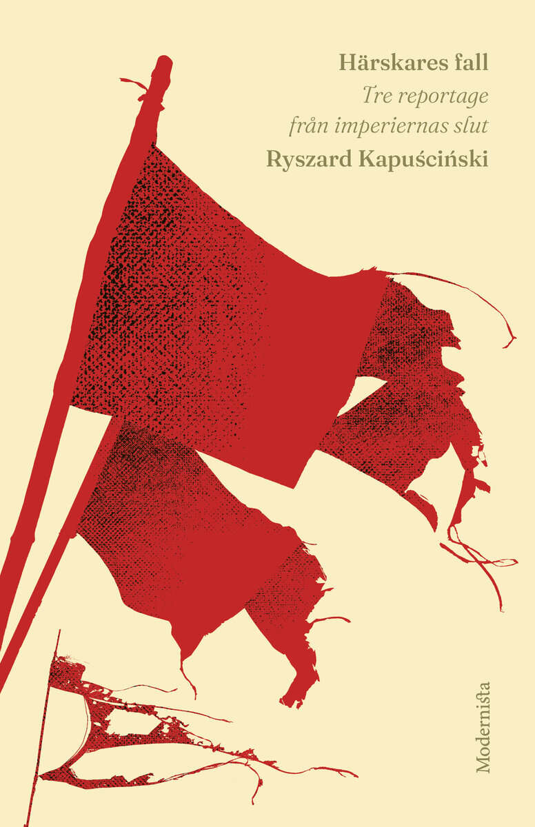 Ryszard Kapuscinski : Härskares fall
