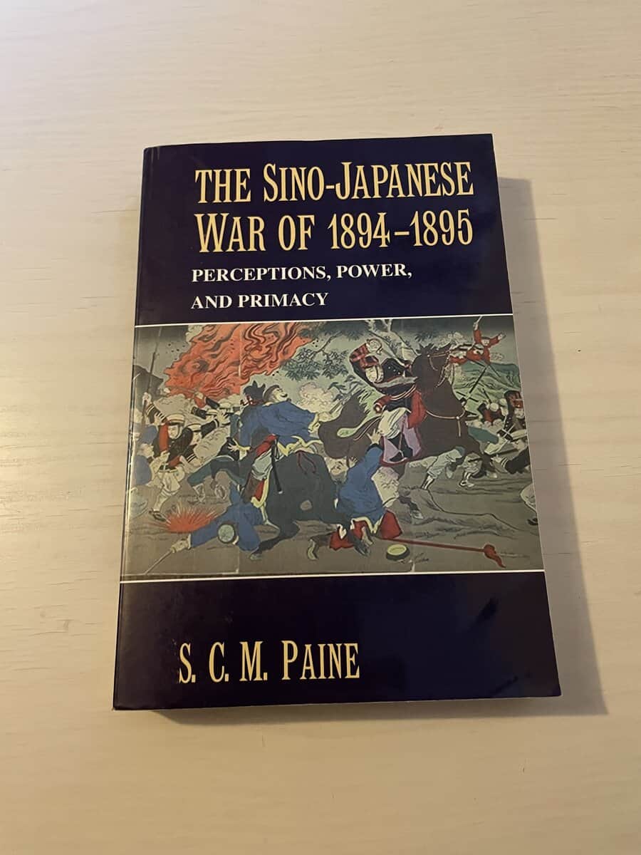 S. C. M. Paine : The Sino-Japanese War of 1894-1895 perceptions, power and primacy