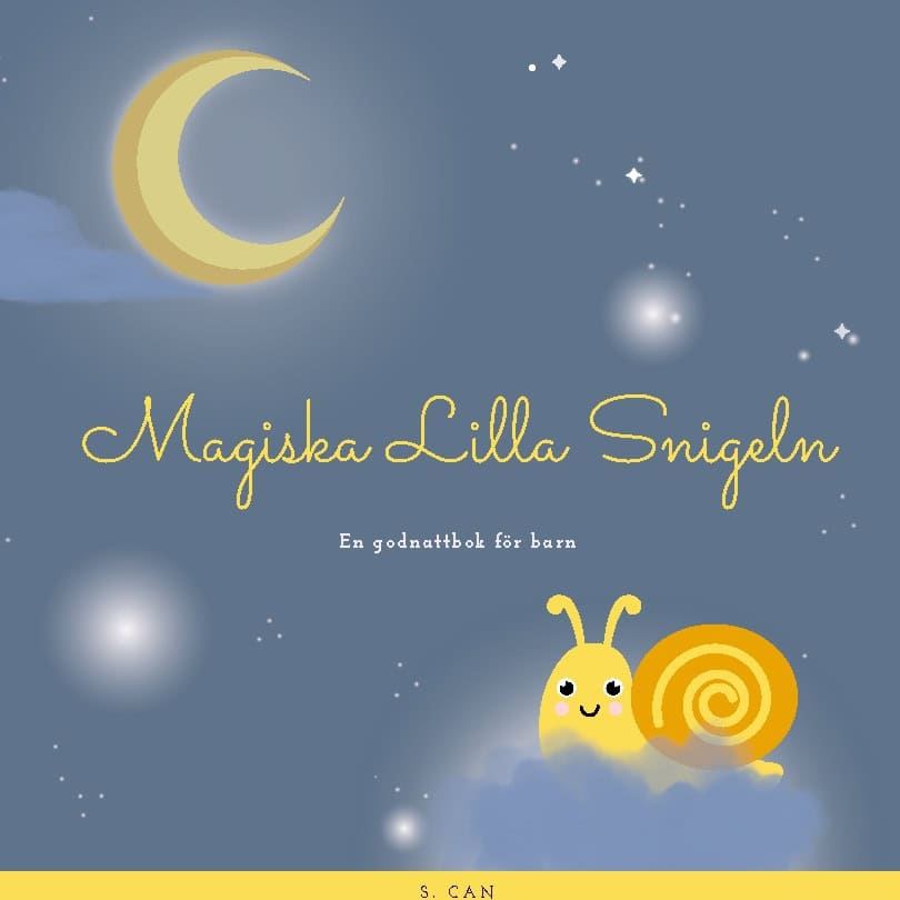 S. Can : Magiska lilla snigeln