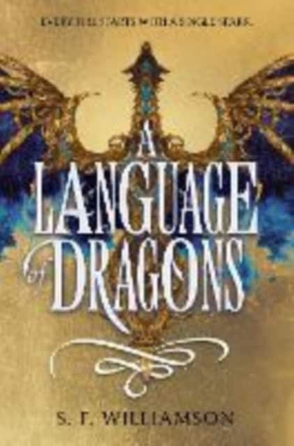 S F Williamson : A Language of Dragons